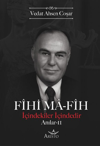 Fihi Ma-Fih Anılar – II