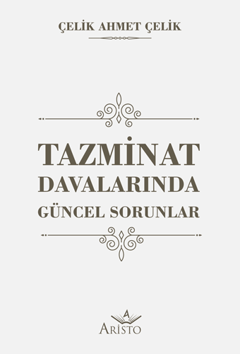 Tazminat Davalarında Güncel Sorunlar