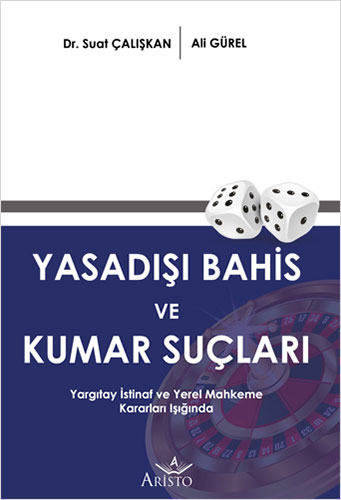 Yasadışı Kumar ve Bahis Suçları (Ciltli)