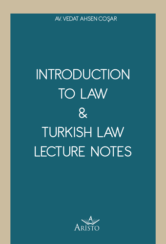 Introduction To Law & Turkish Law Lecture Notes