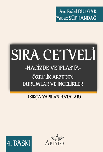 Sıra Cetveli (Hacizde ve İflasta) Özellik Arzeden Durumlar ve İncelikler (Ciltli)