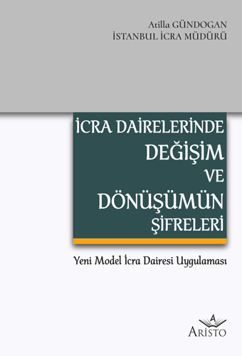 İcra Dairelerinde Değişim ve Dönüşümün Şifreleri