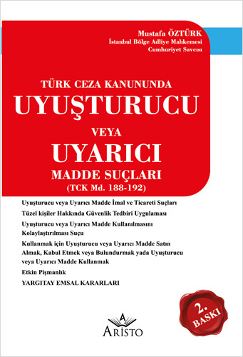 Uyuşturucu veya Uyarıcı Madde Suçları