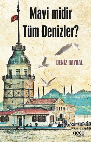 Mavi Midir Tüm Denizler ?