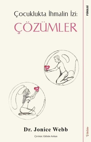 Çözümler - Çocuklukta İhmalin İzi