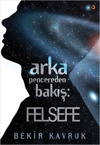 Arka Pencereden Bakış: Felsefe