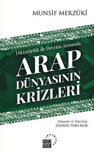 Arap Dünyasının Krizleri