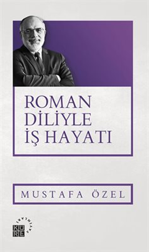 Roman Diliyle İş Hayatı