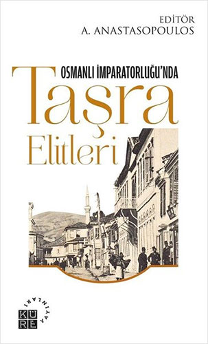 Osmanlı İmparatorluğu’nda Taşra Elitleri