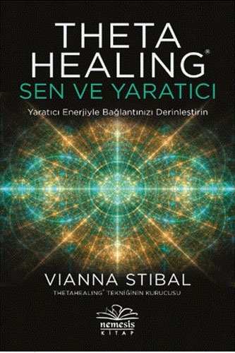 Theta Healing: Sen ve Yaratıcı