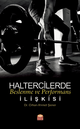 Haltercilerde Beslenme ve Performans İlişkisi