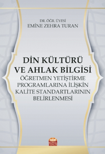 Din Kültürü ve Ahlak Bilgisi Öğretmen Yetiştirme Programlarına İlişkin Kalite Standartlarının Belirlenmesi