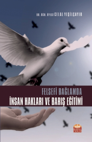 Felsefi Bağlamda İnsan Hakları ve Barış Eğitimi