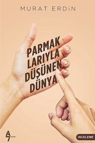 Parmaklarıyla Düşünen Dünya