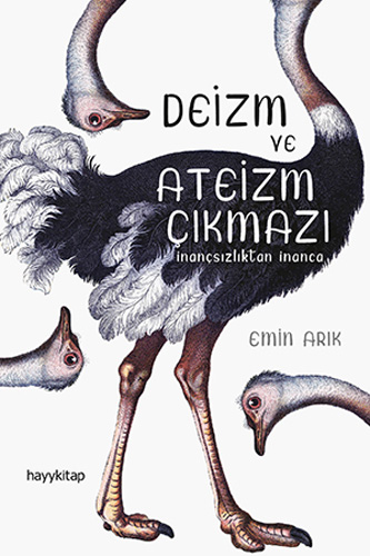 Deizm ve Ateizm Çıkmazı