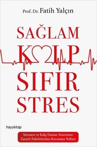 Sağlam Kalp Sıfır Stres