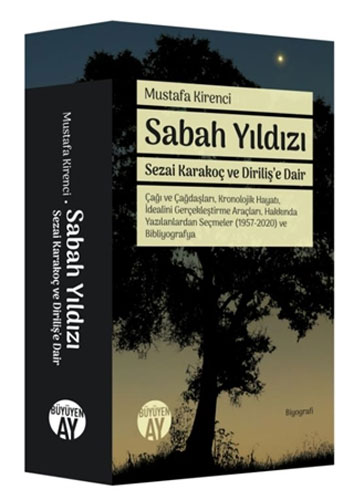 Sabah Yıldızı - Sezai Karakoç ve Diriliş’e Dair