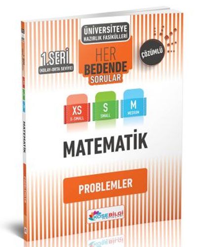 Üniversiteye Hazırlık Matematik Her Bedende Sorular 1. Seri Problemler