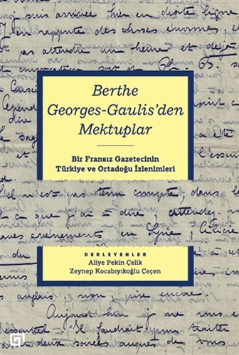 Berthe Georges-Gaulis'den Mektuplar