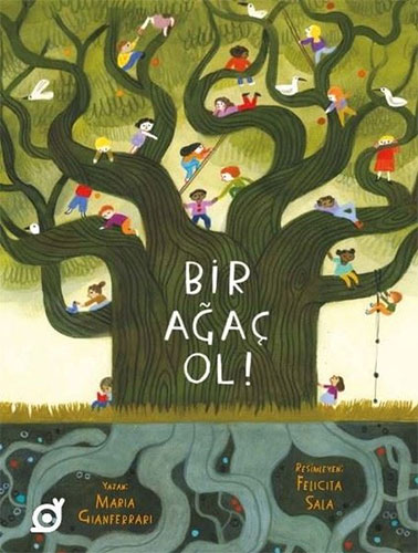 Bir Ağaç Ol!