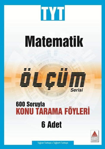 TYT Matematik Ölçüm Serisi - 600 Soruyla Konu Tarama Föyleri 