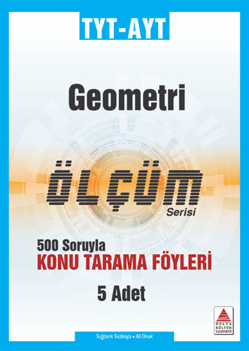 TYT-AYT Geometri Ölçüm Serisi - 500 Soruyla Konu Tarama Föyleri 5 Adet