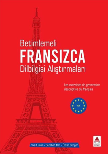 Betimlemeli Fransızca Dilbilgisi Alıştırmaları - A1