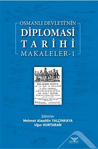 Osmanlı Devleti’nin Diplomasi Tarihi Makaleler - 1