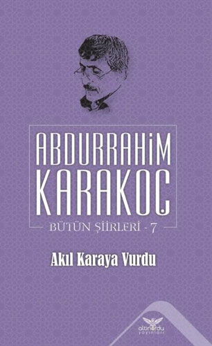 Akıl Karaya Vurdu - Bütün Şiirleri 7