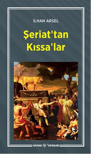 Şeriat'tan Kıssa'lar