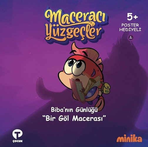 Maceracı Yüzgeçler Biba'nın Günlüğü - Bir Göl Macerası (Ciltli)