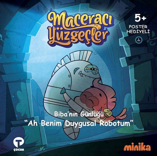 Maceracı Yüzgeçler Biba'nın Günlüğü - Ah Benim Duygusal Robotum (Ciltli)