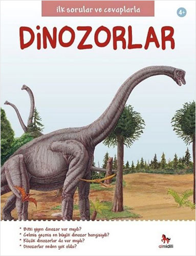 İlk Sorular ve Cevaplarla: Dinozorlar