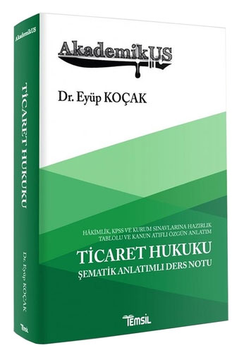 Ticaret Hukuku Şematik Anlatımlı Ders Notu