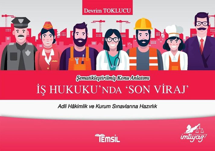 İş Hukuku'nda Son Viraj