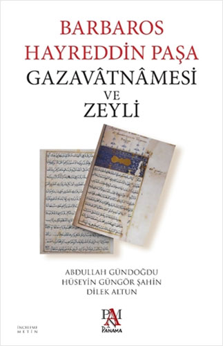 Barbaros Hayreddin Paşa Gazavatnamesi ve Zeyli