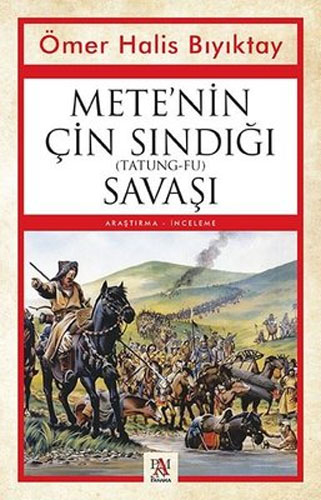 Mete’nin Çin Sındığı (Tatung-Fu) Savaşı