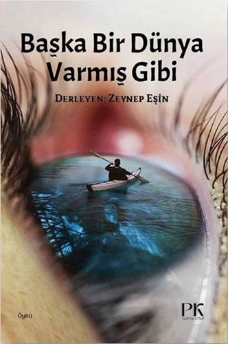 Başka Bir Dünya Varmış Gibi