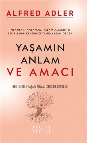 Yaşamın Anlam ve Amacı