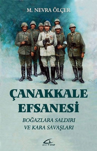 Çanakkale Efsanesi - Boğazlara Saldırı ve Kara Savaşı