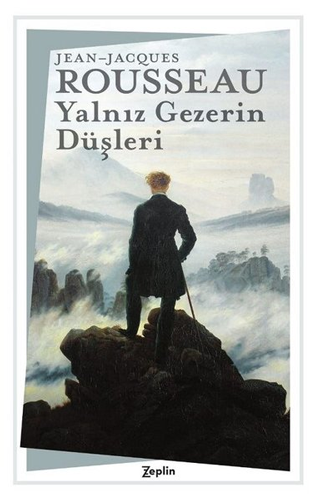 Yalnız Gezerin Düşleri