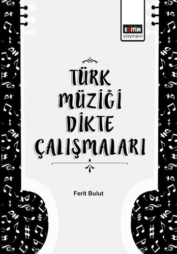 Türk Müziği Dikte Çalışmaları