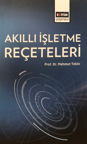 Akıllı İşletme Reçeteleri