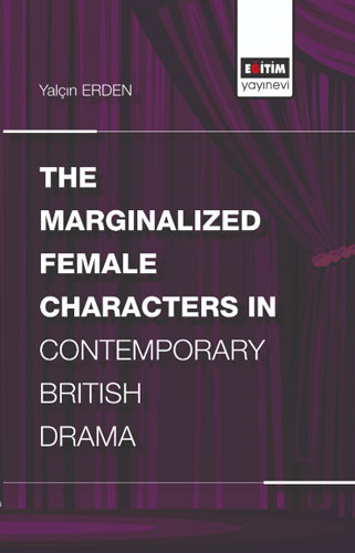 The Marginalized Female Characters in Contemporary British Drama