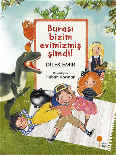 Burası Bizim Evimizmiş Şimdi!