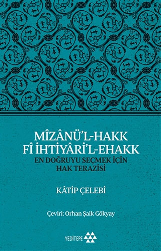 Mizanü’l-Hakk Fi İhtiyari’l-Ehakk