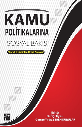 Kamu Politikalarında ‘’Sosyal Bakış’’ ‘