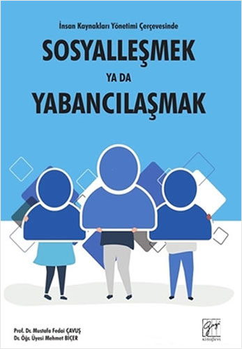 Sosyalleşmek Ya Da Yabancılaşmak