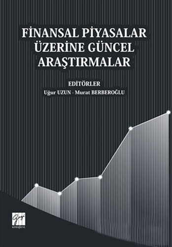 Finansal Piyasalar Üzerine Güncel Araştırmalar