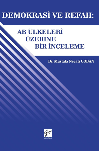 Demokrasi ve Refah: AB Ülkeleri Üzerine Bir İnceleme